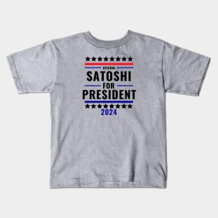 Satoshi for President 2024 Kids T-Shirt